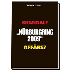 N�rburgring 2009: Skandal? Aff�re?