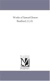 Works of Samuel Dexter Bradford, LL.D.