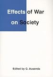 Cover of Effects of War on Society by  0851158684