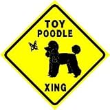 TOY POODLE CROSSING dog pet novelty sign