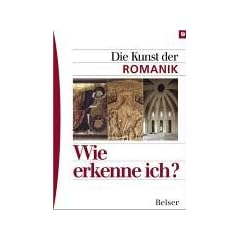 Wie erkenne ich? Die Kunst der Romanik