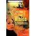 The Vision. Der Herzschlag der Gnade - engagiert Leben f�r die Welt