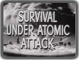 Survival Under Atomic Attack