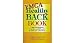  Now you can beat the odds and learn how to overcome back problems with the YMCA Healthy Back Book. Developed by the world leader in back care education, this medically sound and easy-to-follow back program will help you - understand the causes of back pain and various treatment options,, - learn how to exercise to help prevent painful back problems, and, - discover ways to reduce back pain when it occurs.,