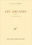 Les Arcanes, suivis de 