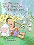 The Brave but Gentle Shepherd: 1 Samuel 17:34-37 (Happy Day Books)