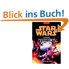 Star Wars. X-Wing. Das letzte Gefecht.