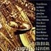Music : The Colossal Saxophone Sessions