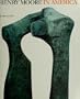 Henry Moore in America,