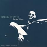 Revue Baden Powell  / Rio Das Valsas