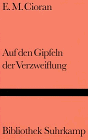 Cioran - Auf den Gipfeln der Verzweiflung bestellen