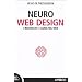 Neuro web design. L'inconscio ci guida nel Web (Apogeo Saggi)