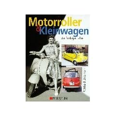 Die Motorroller und Kleinwagen der f�nfziger Jahre