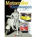 Die Motorroller und Kleinwagen der f�nfziger Jahre