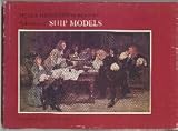  : Rogers, Henry Huddleston, Collection of Ship Models