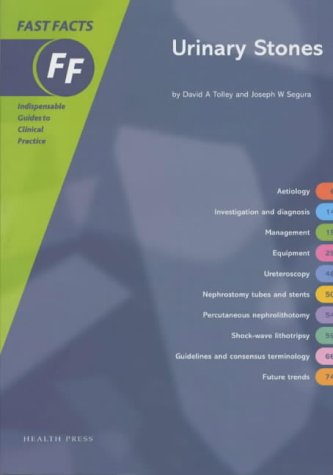Fast Facts: Urinary Stones (Fast Facts series)
