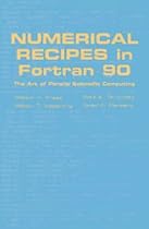 Numerical Recipes in Fortran 90: Volume 2, Volume 2 of Fortran Numerical Recipes: The Art of Parallel Scientific Computing: Fortran Numerical Recipes v. 2