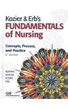 Fundamentals of Nursing: Concepts, Process, and Practice