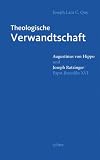Theologische Verwandtschaft: Augustinus von Hippo und Joseph Ratzinger/Papst Benedikt XVI