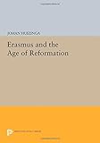Erasmus : and the age of Reformation