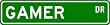 GAMER Street Sign ~ Personalized Family Lastname Sign ~ Gameroom, Basement, Garage Sign Novelty** ALUMINUM METAL