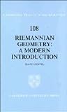 Riemannian Geometry: A Modern Introduction (Cambridge Tracts in Mathematics)