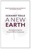 A New Earth - Awakening To Your Life's Purpose