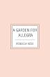 A Garden For Allegra