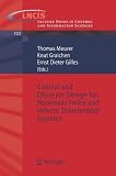 Control and Observer Design for Nonlinear Finite and Infinite Dimensional Systems (Lecture Notes in Control and Information Sciences)