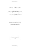 The Light of the "I": Guidelines for Meditation