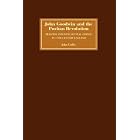 Click here to buy John Goodwin and the Puritan Revolution: Religion and Intellectual Change in Seventeenth-Century England (Studies in... by John Coffey.