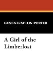 A Girl of the Limberlost