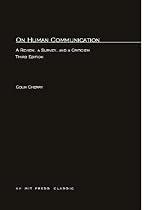On Human Communication: A Review, a Survey and a Criticism