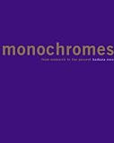 Monochromes: From Malevich to the Present (Ahmanson-Murphy Fine Arts Books)