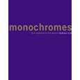 Monochromes: From Malevich to the Present (Ahmanson-Murphy Fine Arts Books)