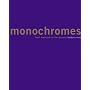 Monochromes: From Malevich to the Present (Ahmanson-Murphy Fine Arts Books)