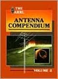The ARRL Antenna Compendium (Radio Amateurs Library, Publication No. 112, etc.)