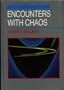 Encounters with Chaos