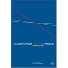 Click here to buy An Introduction to Behavioral Economics: A Guide for Students by  Nick Wilkinson.