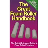 The Great Foam Roller Handbook