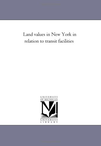 Land values in New York in relation to transit facilities