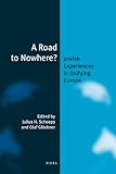 A road to nowhere? : Jewish experiences in the unifying Europe