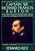 Book Captain Sir Richard Francis Burton: The Secret Agent Who Made the Pilgrimage to Mecca, Discovered the Kama Sutra and Brought the Arabian Nights to T
