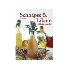 Schn�pse und Lik�re selbstgemacht