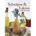 Schn�pse und Lik�re selbstgemacht
