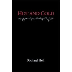 Hot and Cold: The Works of Richard Hell