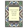 Structure of the Visual Book (Expanded Fourth Edition)