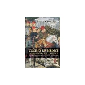 Cosimo de' Medici, die Gesandten und die Condottieri: Diplomatie und Kriege der Republik Florenz im 15. Jahrhundert