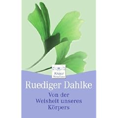 Von der Weisheit unseres K�rpers