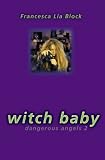 Witch Baby (Dangerous Angels 2)